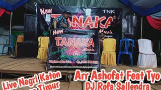 NEW TANAKA MUSIC PERDANA LIVE NEGRI KATON LAMTIM ARR ASHOFAT & TYO - DJ ROFA SALLENDRA