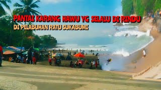 PANTAI KARANG HAWU  PELABUHAN RATU KABUPATEN SUKABUMI