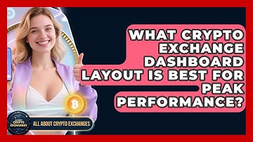 What Crypto Exchange Dashboard Layout Is Best For Peak Performance? - All About Crypto Exchanges