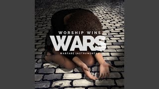 Worship Wins Wars - Kyle Lovett