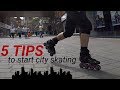 5 Tips to start inline city skating - beginners guide to rollerblading your urban environment