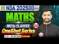 NDA Maths Classes 2025 | One Shot MCQ Series | Maths For NDA 2025 | NDA Maths PYQ | By Vishal Sir