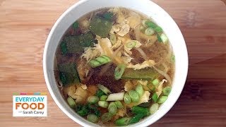 15-Minute Egg Drop Soup - Everyday Food with Sarah Carey