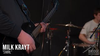 MILK KRAYT - "Swirl" - BRIDGE CITY SESSIONS