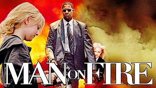 Man On Fire (2004) English Full Movie | Denzel Washington, Dakota Fanning | Review & Facts