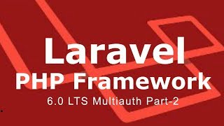 Laravel 6 0 LTS Multiauth Video 2