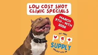 Protect Your Pet for Less! 💉 March 9-14 Low Cost Shot Clinic Event
