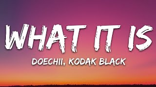 Doechii - What It Is (Lyrics) ft. Kodak Black Resimi
