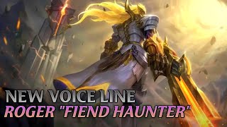 New Voice Line | Roger - Fiend Haunter | Mobile Legends Bang Bang