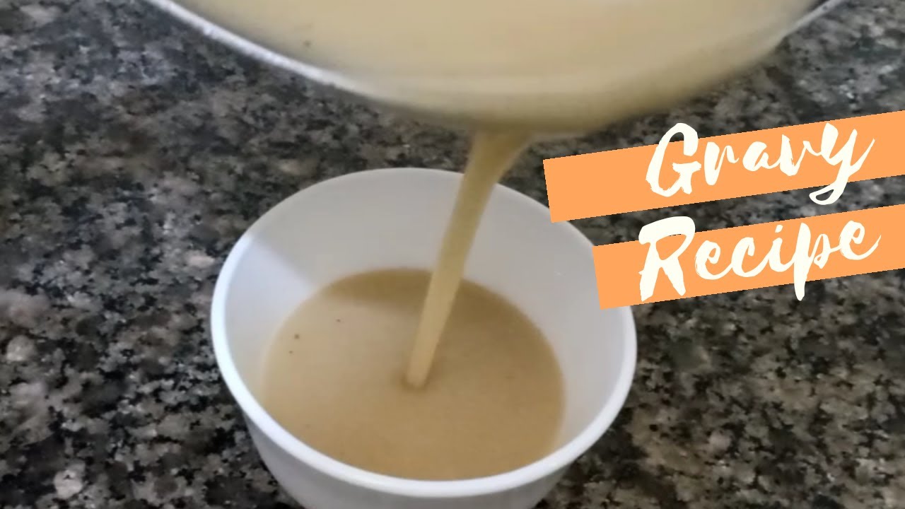 GRAVY SAUCE RECIPE YouTube