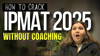 Strategy to crack IPMAT 2025 without coaching | Must watch