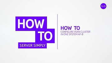 How to configure vSAN nodes | VMware vSAN cluster in one system based on AF-8 | Server Simply
