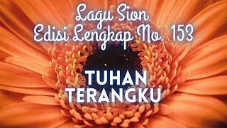 Download lagu 153 TUHAN TERANGKU || LAGU SION ||