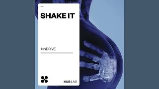 INNDRIVE - Shake It (Extended Mix) [FREE DOWNLOAD] Resimi