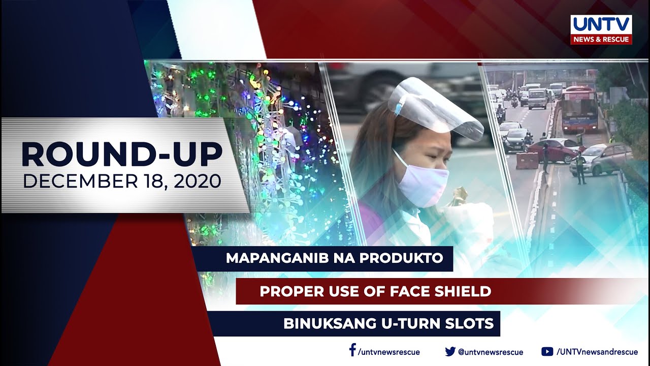 UNTV NEWS ROUNDUP: Mga balitang dapat mong malaman (December 18, 2020)