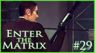 Celebrity Transformer Field 1 & 2 - Enter The Matrix (PS2) - Part 29 Ghost - Gameplay Playthrough Profile