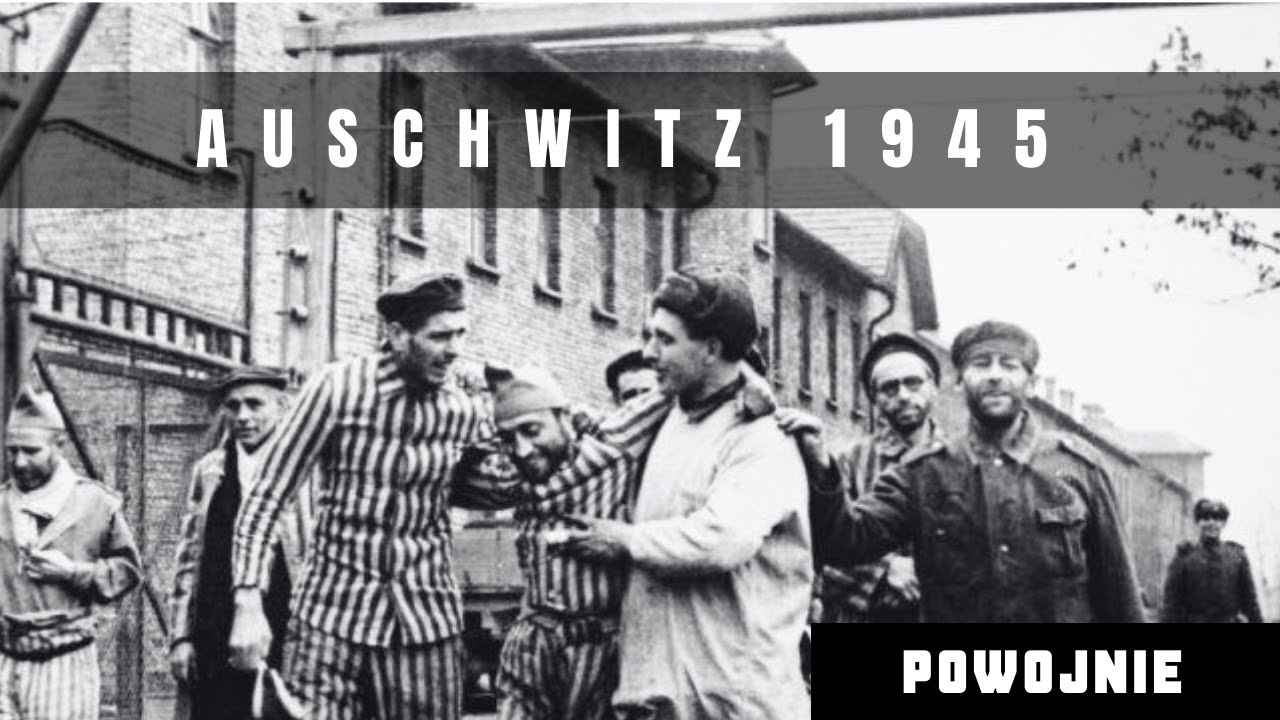 Auschwitz po wojnie. Wyzwolenie, obóz dla Niemców, szpital dla byłych więźniów i wielki pogrzeb.