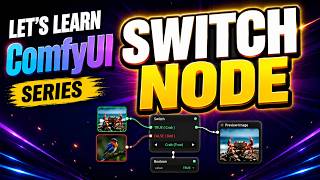 Let's Learn ComfyUI : Switch Node