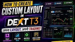 dext t3 custom layout kaise banaye? full setup guide hindi me | dext t3 custom layout step-by-step
