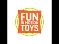 Move &amp; Groove with Fun In Motion Toys!