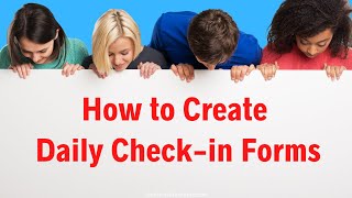 Two Ways to Make Re-usable Daily Check-in Forms