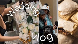 Wedding Vlog|Sister Time, Bridesmaids Bouquet Making, Garden Tuscan Manicotti, Homemade Pop tarts