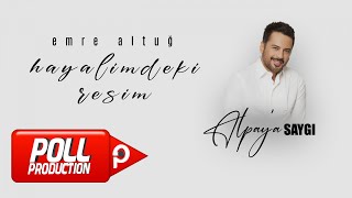 Emre Altug - Hayalimdeki Resim - (Alpay'a Saygı)