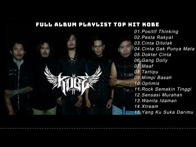 Full Album Lagu Top Hit Band Kobe Terbaik Sepanjang Masa !!! class=