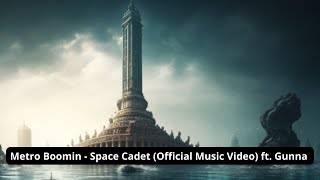 Metro Boomin   Space Cadet Official Music Video ft  Gunna