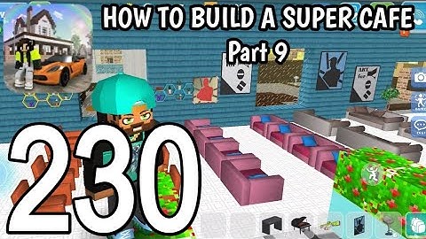 School Party Craft - How to Build a Super Cafe Part 9 - Gameplay Walkthrough Part 230 (Android)