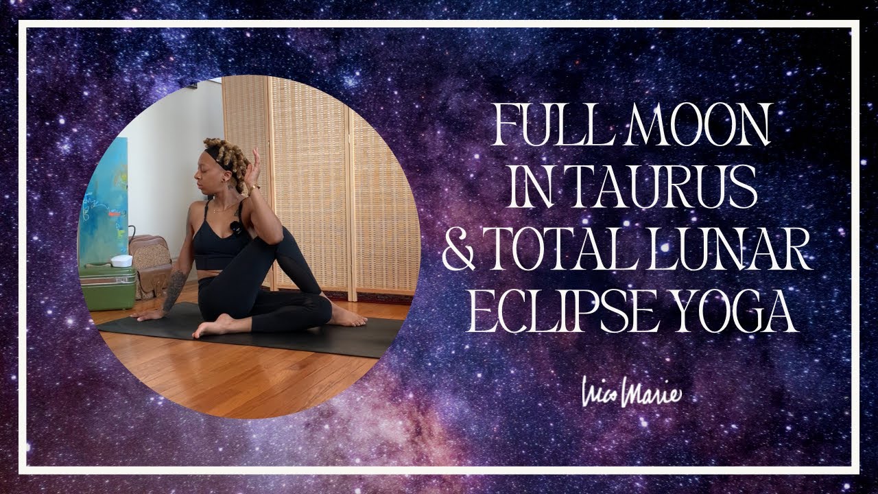 Full Moon in Taurus & Total Lunar Eclipse Yoga | 35 Minutes - YouTube