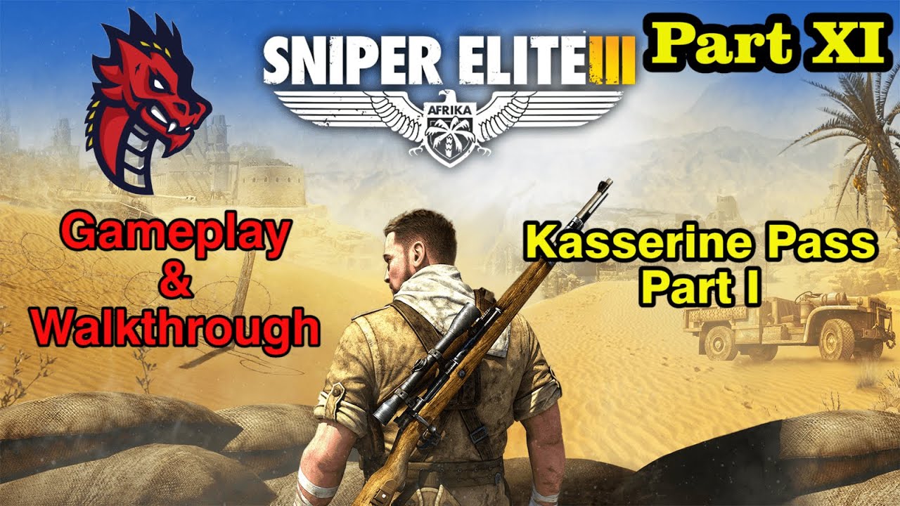 Sniper Elite 3 Ultimate Edition Gameplay Walkthrough Indonesia Part 11 Kasserine Pass I YouTube sniper-elite-3-ultimate-edition-gameplay-walkthrough-indonesia-part-11-kasserine-pass-i-youtube