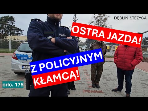 Policji całkowicie odbija? Mówi że jak żołnierz coś powie, to ma Ci wystarczyć i nie dyskutuj! #175