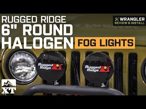 Jeep Wrangler Rugged Ridge 6" Round Halogen Fog Light (1987-2018 YJ, TJ, JK) Review & Install