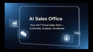 AI Sales Office - AI Assistants Support Sales Teams &amp; Management (Modernise your sales)