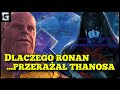 Dlaczego Ronan Przerażał Thanosa? Marvel