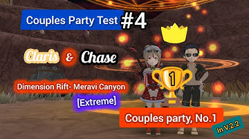 Couples Party Test - Claris and Chase vs Dimension Rift- Meravi Canyon [Extreme] | Epic Conquest 2