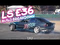 DriftLabs - LS E36 Build Breakdown