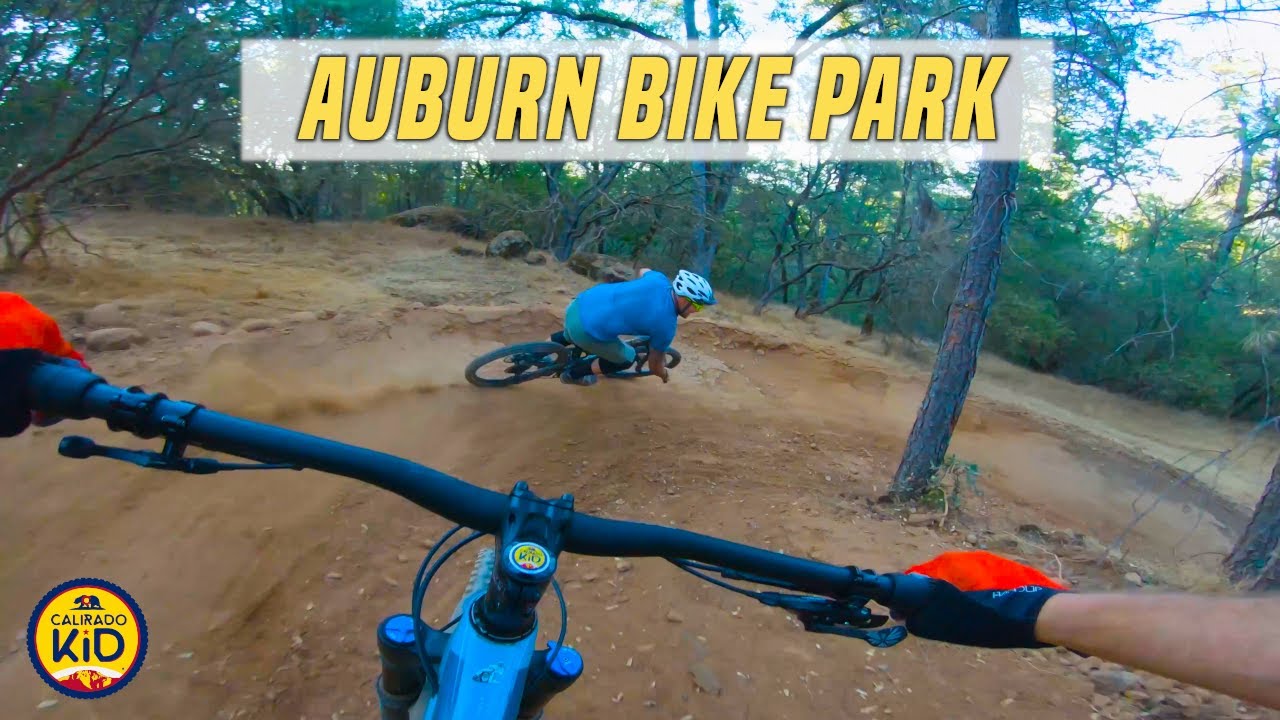 RIPPIN' our way through the Auburn Bike Park! AUBURN, CA YouTube