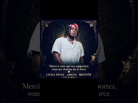 LECKA STYLE  Merci à vous qui me supportez, vous me donnez de la force 🙏 - ADUNA
