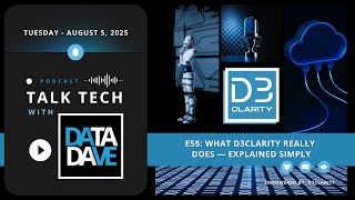 Famous Talk Tech With Data Dave - E55 What D3Clarity Really Does — Explained Simply Net Worth