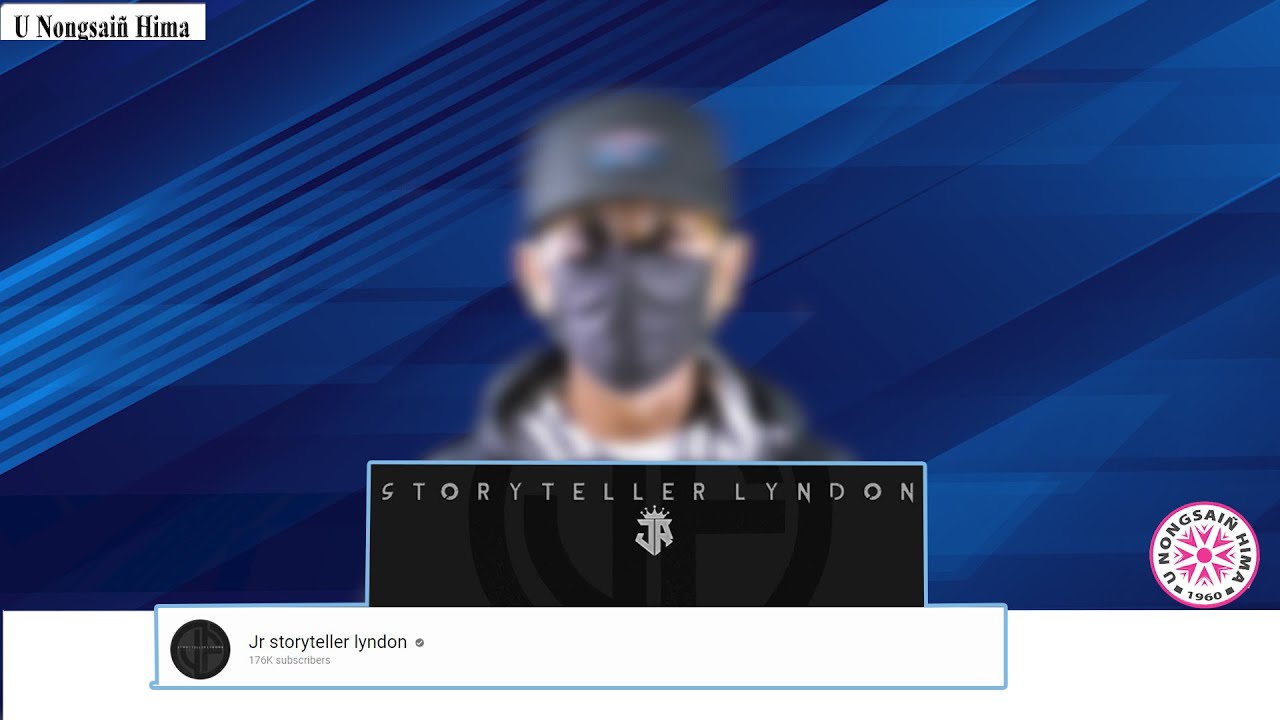 DEI KA JINGKYRSHAN BAD AI MYNSIEM KI PAIDBAH BA ÏOH BAN ÏARAP ÏA KIBA DUK: JR STORYTELLER LYNDON