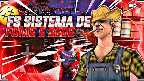 [GTA SAMP] [FS] SISTEMA DE FOME E SEDE💧 !!!