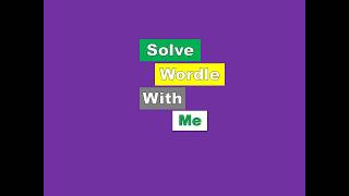 Solve Wordle 1871 with Me ( 4 steps. ).