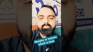 morpho or mantra which is best #youtubeshorts #shortvideo