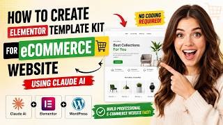 Claude AI + Elementor = Complete WooCommerce Store in 30 Minutes! (Template Kit Tutorial)