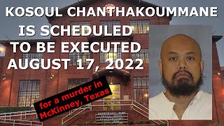 Scheduled Execution (08/17/22): Kosoul Chanthakoummane – Texas Death Row – Laos-American Killer