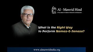 The Right Way To Perform Namaz-E-Janaza || Ustaz Javed Ahmad Ghamidi || Al-Mawrid Hind screenshot 2