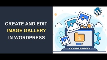 Bài 26: Quản lý thư viện ảnh gallery trong WordPress