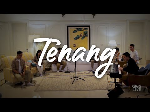 GMS Live - Tenang (Lirik Lagu Rohani) Mengalir Kuasa Dari Tempat Mahatinggi